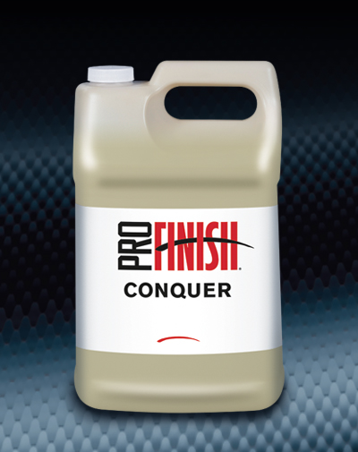 Pro Finish BODY SHOP SUPPLIES CLEANERS & DEGREASERS Conquer automotive car wash and detailing supplies